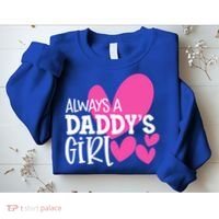 Always A Daddys Gift Daughter Gift Sweatshirt thumb 2