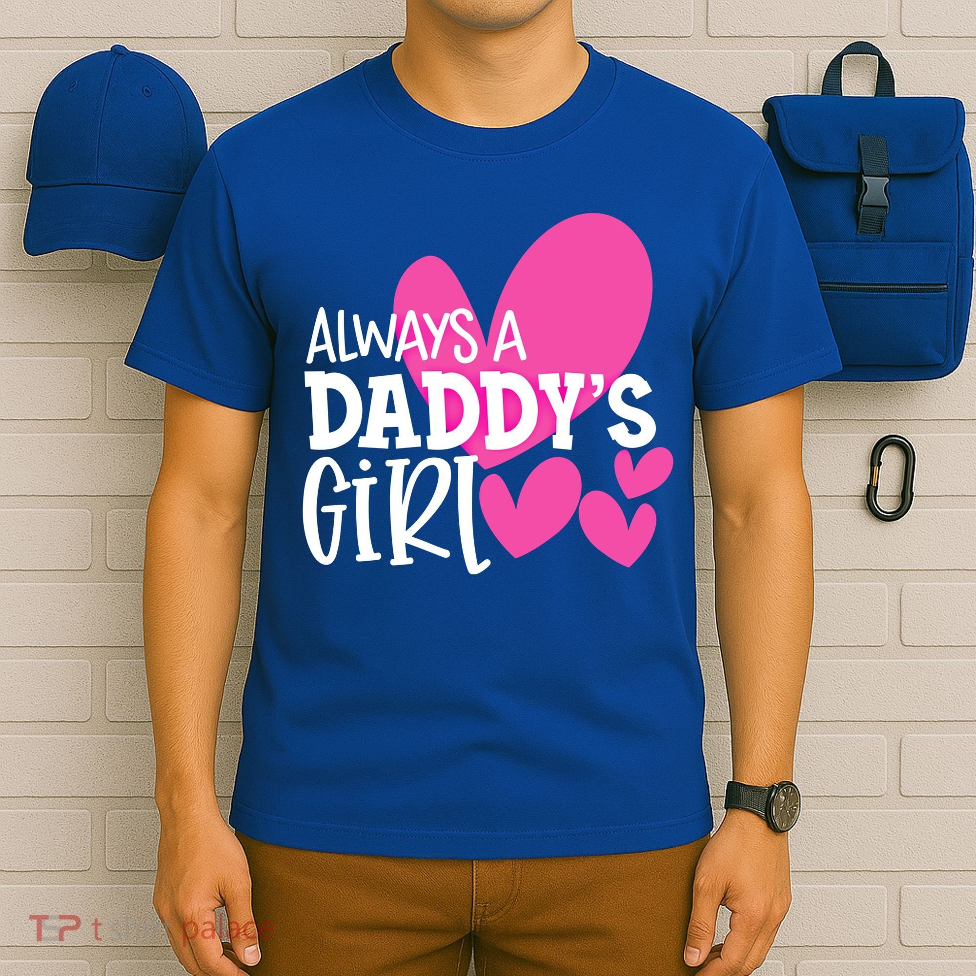 Always A Daddys Gift Daughter Gift T-Shirt