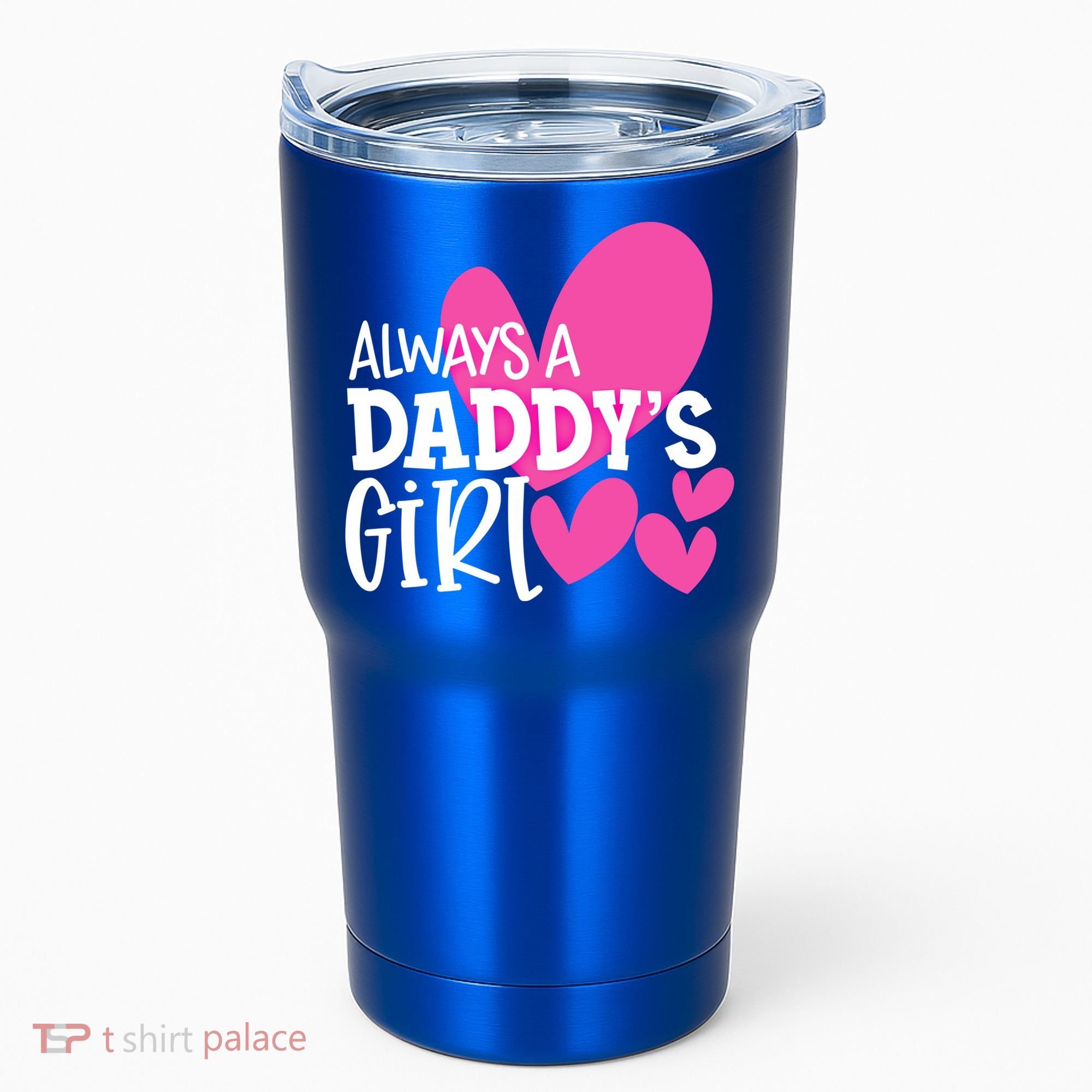 Always A Daddys Gift Daughter Gift Tumbler