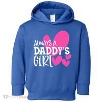 Always A Daddys Gift Daughter Gift Toddler Hoodie thumb 0