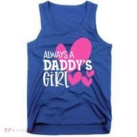 Always A Daddys Gift Daughter Gift Tank Top thumb 0