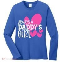 Always A Daddys Gift Daughter Gift Women's Long Sleeve Shirt thumb 0