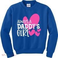 Always A Daddys Gift Daughter Gift Kids Sweatshirt thumb 0