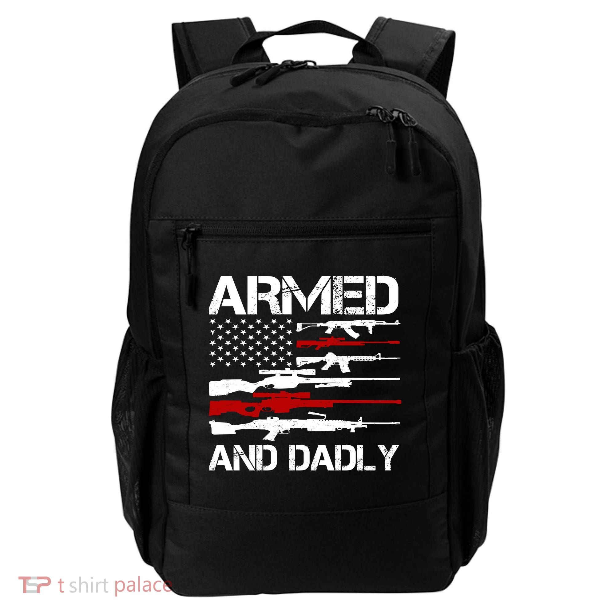 Armed And Dadly Military Dad Gift Backpack
