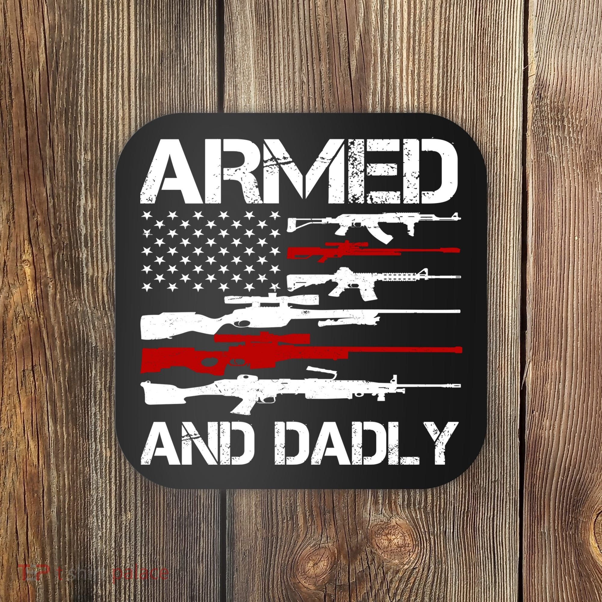 Armed And Dadly Military Dad Gift Coaster