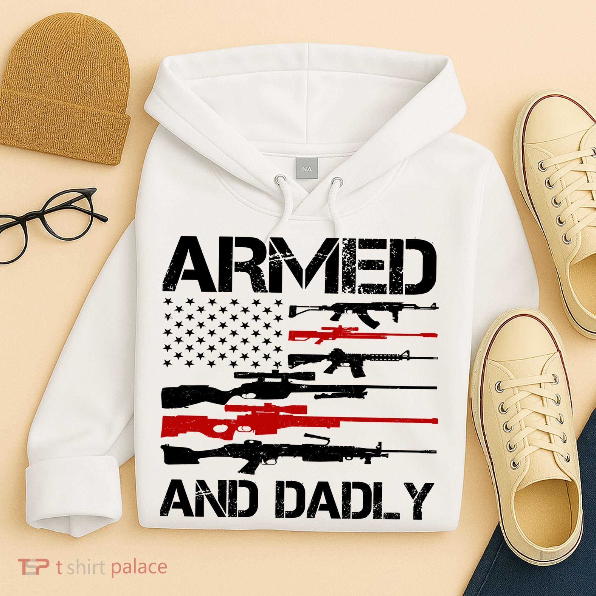 Armed And Dadly Military Dad Gift Hoodie