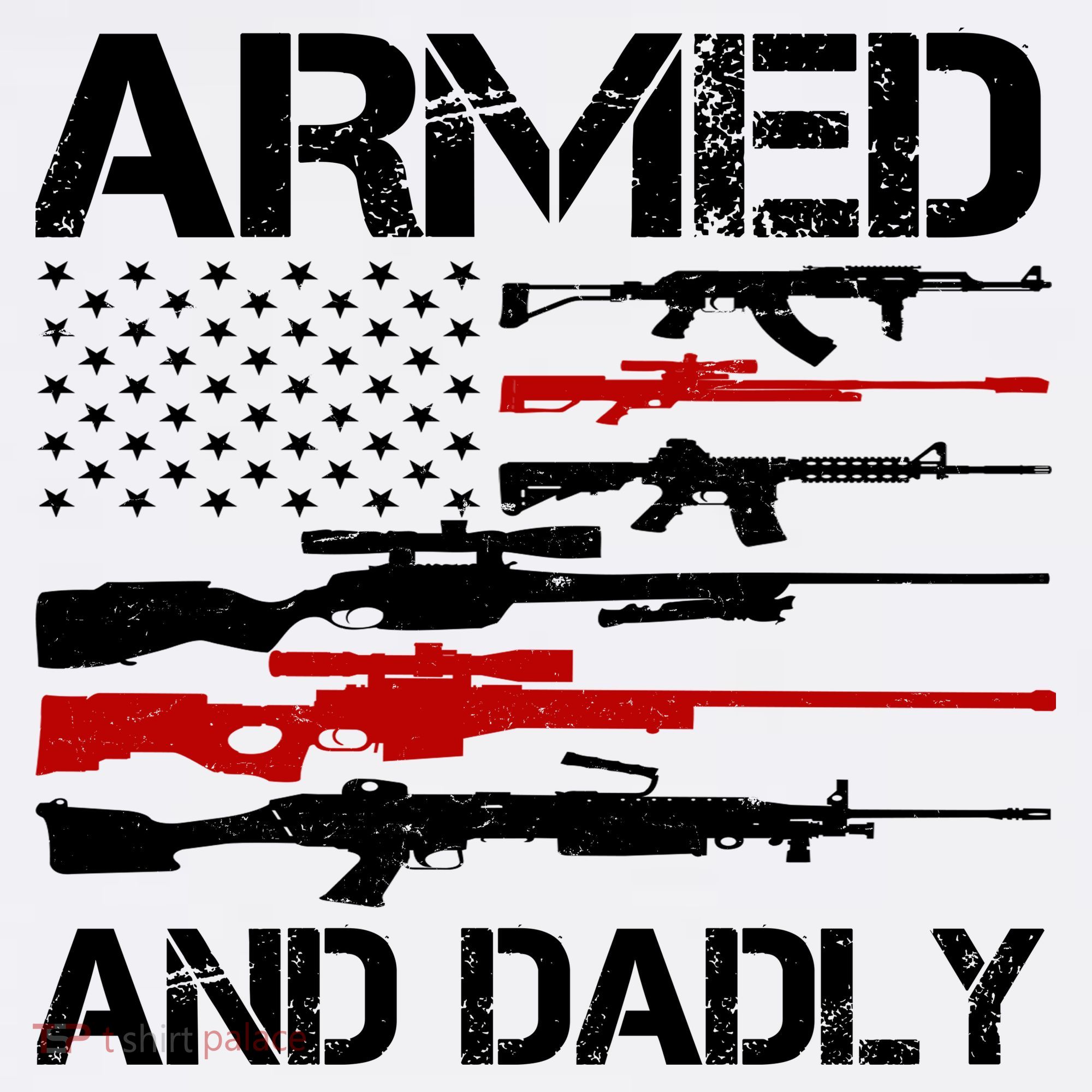 Armed And Dadly Military Dad Gift Long Sleeve Shirt