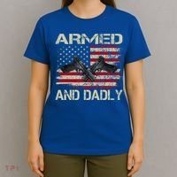 Armed And Dadly Funny Deadly Father For Father's Day T-Shirt thumb 4