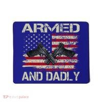 Armed And Dadly Funny Deadly Father For Father's Day Mousepad thumb 0