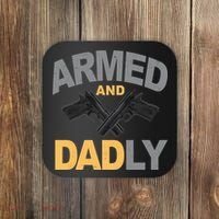 Armed And Dadly Fathers Day Gift Coaster thumb 0