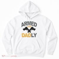 Armed And Dadly Fathers Day Gift Hoodie thumb 0