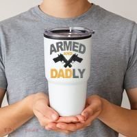 Armed And Dadly Fathers Day Gift Tumbler thumb 2
