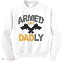 Armed And Dadly Fathers Day Gift Kids Sweatshirt thumb 0