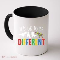 Autism Awareness Dinosaur ItS Ok To Be Different Meaningful Gift Coffee Mug thumb 0