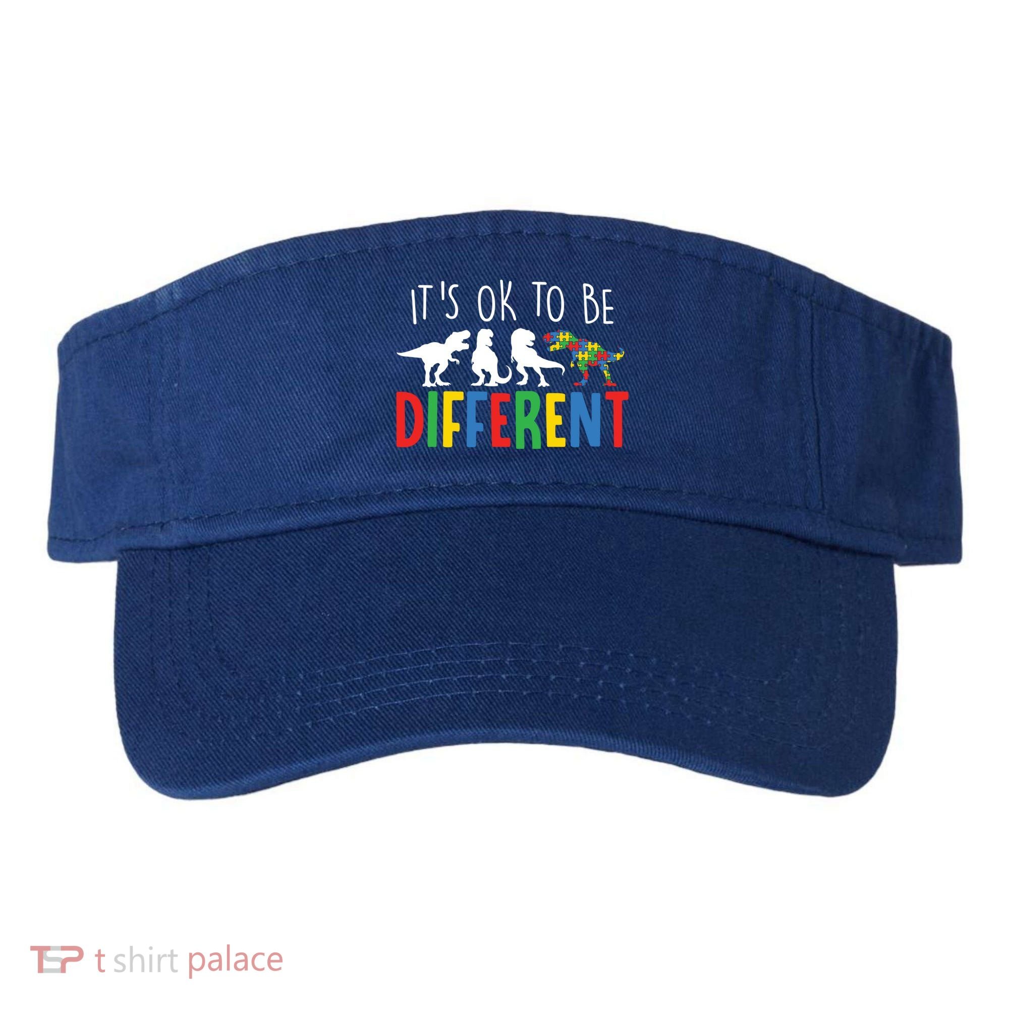 Autism Awareness Dinosaur ItS Ok To Be Different Meaningful Gift Visor