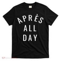 Apres All Day Winter Sports Gift T-Shirt thumb 0
