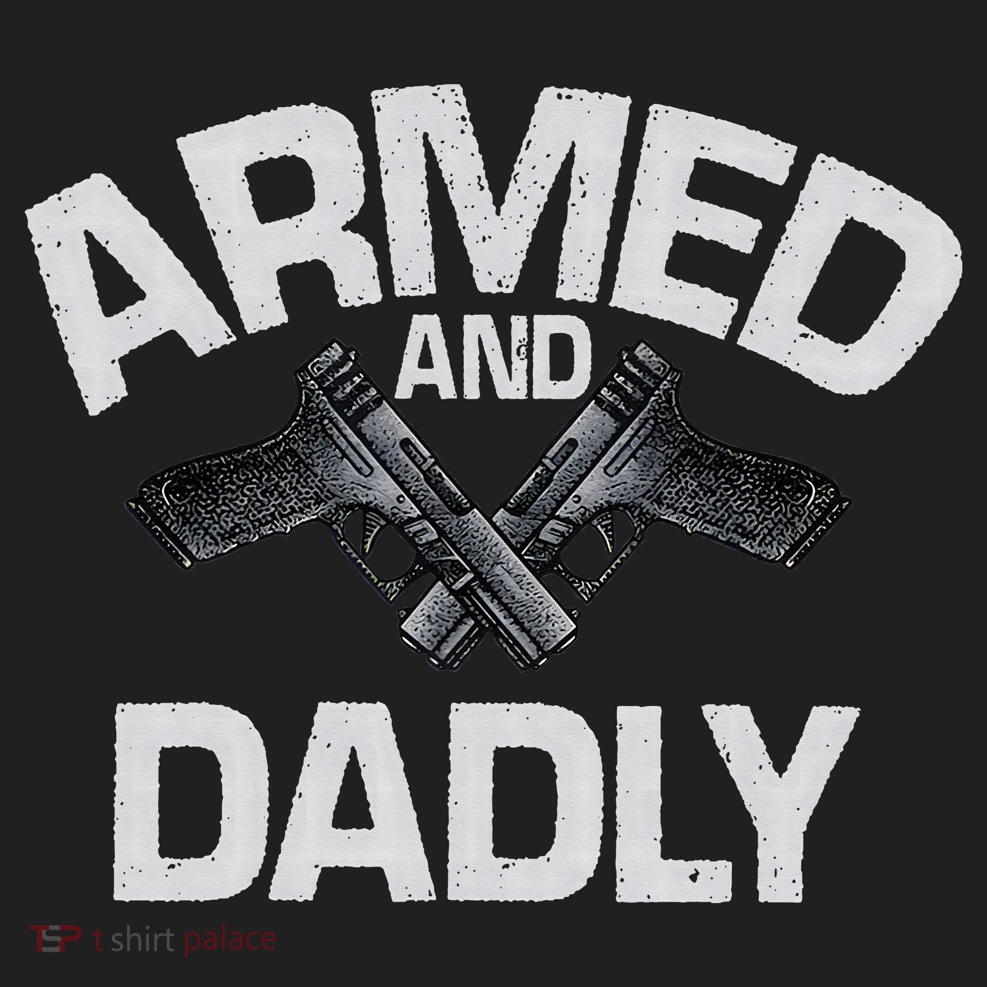Armed And Dadly Funny Deadly Father Gift For Fathers Day Hat
