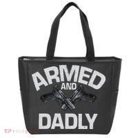 Armed And Dadly Funny Deadly Father Gift For Fathers Day Tote Bag thumb 0