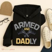 Armed And Dadly Funny Deadly Father Gift For Fathers Day Hoodie thumb 4
