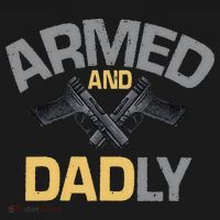 Armed And Dadly Funny Deadly Father Gift For Fathers Day Bucket Hat thumb 4