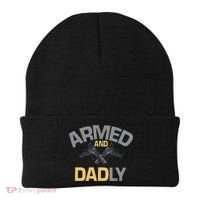 Armed And Dadly Funny Deadly Father Gift For Fathers Day Beanie thumb 0