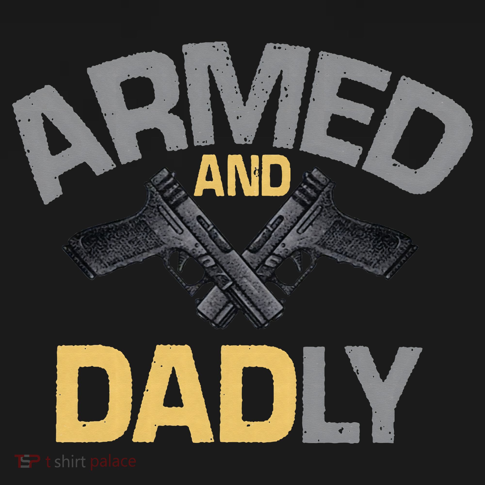 Armed And Dadly Funny Deadly Father Gift For Fathers Day Visor