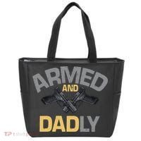 Armed And Dadly Funny Deadly Father Gift For Fathers Day Tote Bag thumb 0