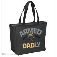 Armed And Dadly Funny Deadly Father Gift For Fathers Day Tote Bag thumb 2