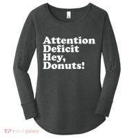 Adhd Attention Deficit Hey Donuts! Lt Women's Perfect Tri Tunic Long Sleeve Shirt thumb 0