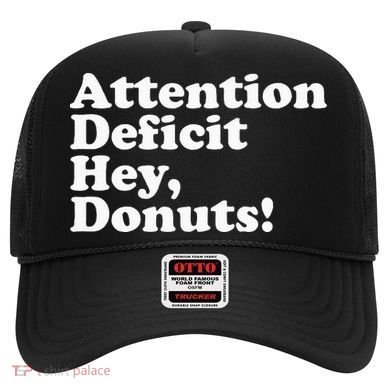 Adhd Attention Deficit Hey Donuts! Lt Hat