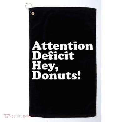 Adhd Attention Deficit Hey Donuts! Lt Golf Towel