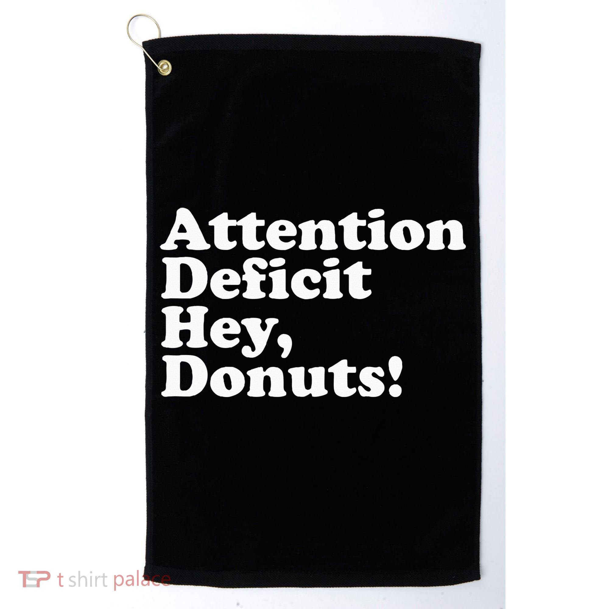 Adhd Attention Deficit Hey Donuts! Lt Golf Towel