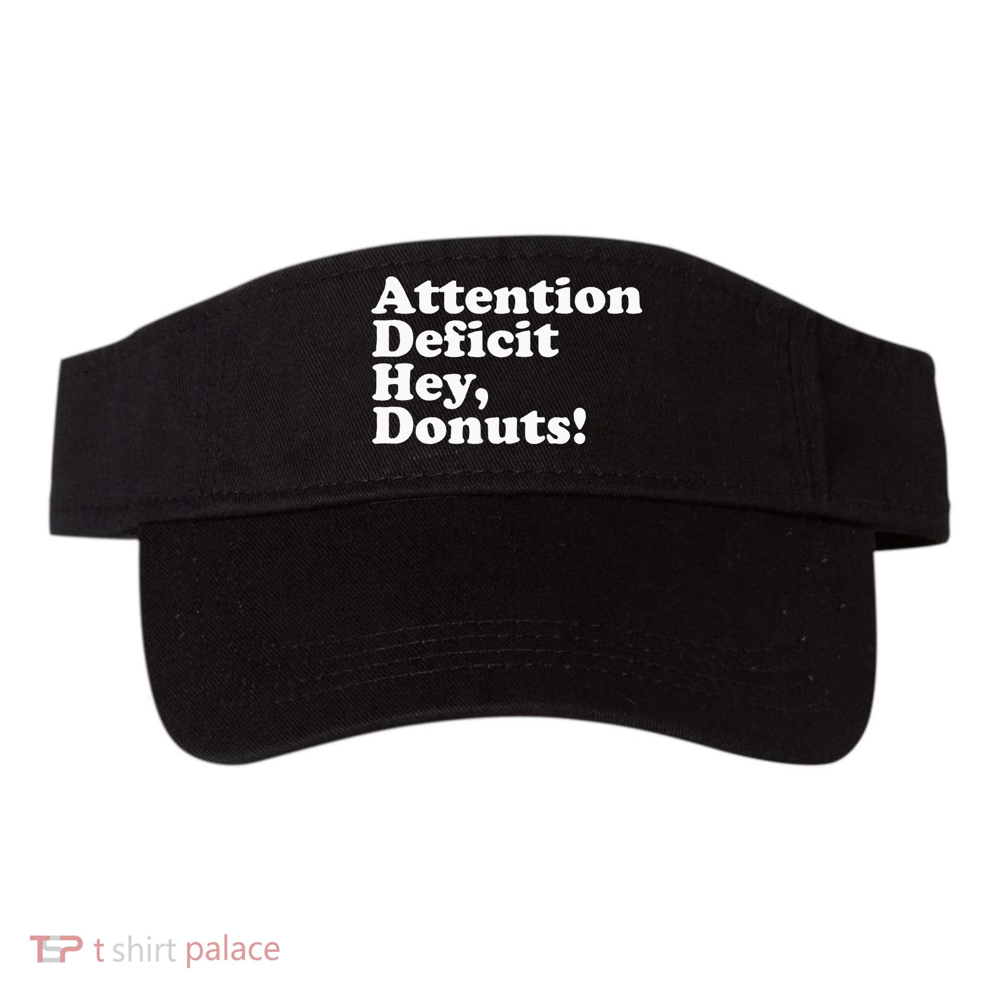 Adhd Attention Deficit Hey Donuts! Lt Visor