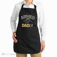 Armed And Dadly Deadly Father For Fathers Day Apron thumb 2