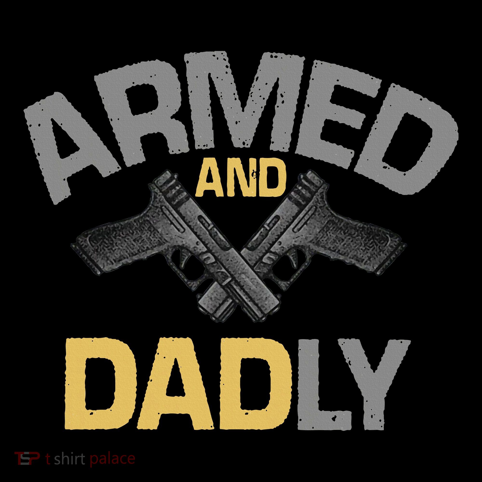 Armed And Dadly Deadly Father For Fathers Day Ornament