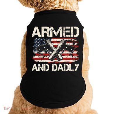 Armed And Dadly Armed And Deadly Daddy Dad Distressed USA American Flag Doggie Tank