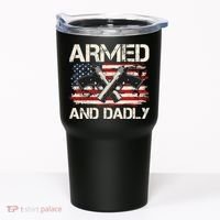 Armed And Dadly Armed And Deadly Daddy Dad Distressed USA American Flag Tumbler thumb 0