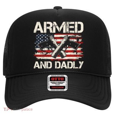Armed And Dadly Armed And Deadly Daddy Dad Distressed USA American Flag Hat