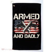 Armed And Dadly Armed And Deadly Daddy Dad Distressed USA American Flag Golf Towel thumb 0