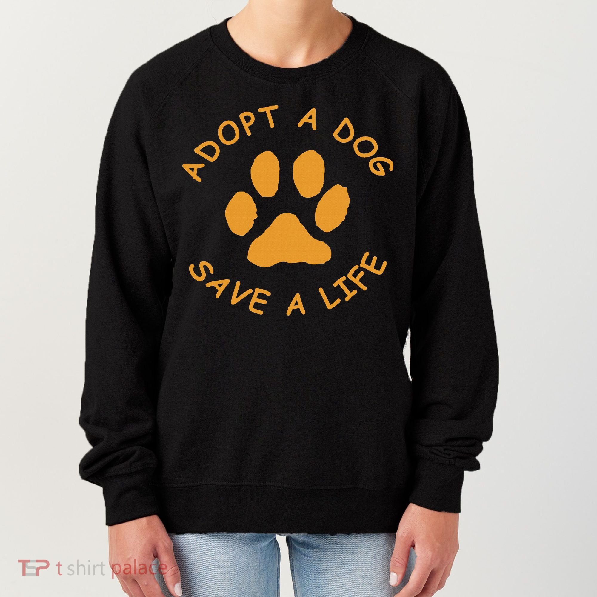 Adopt A Dog Save A Life Rescue Dog Women's Sweatshirt