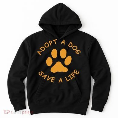 Adopt A Dog Save A Life Rescue Dog Hoodie