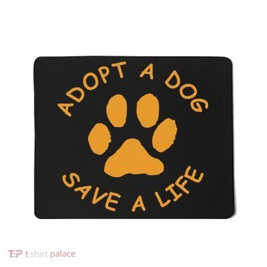 Adopt A Dog Save A Life Rescue Dog Mousepad