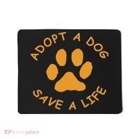 Adopt A Dog Save A Life Rescue Dog Mousepad thumb 0