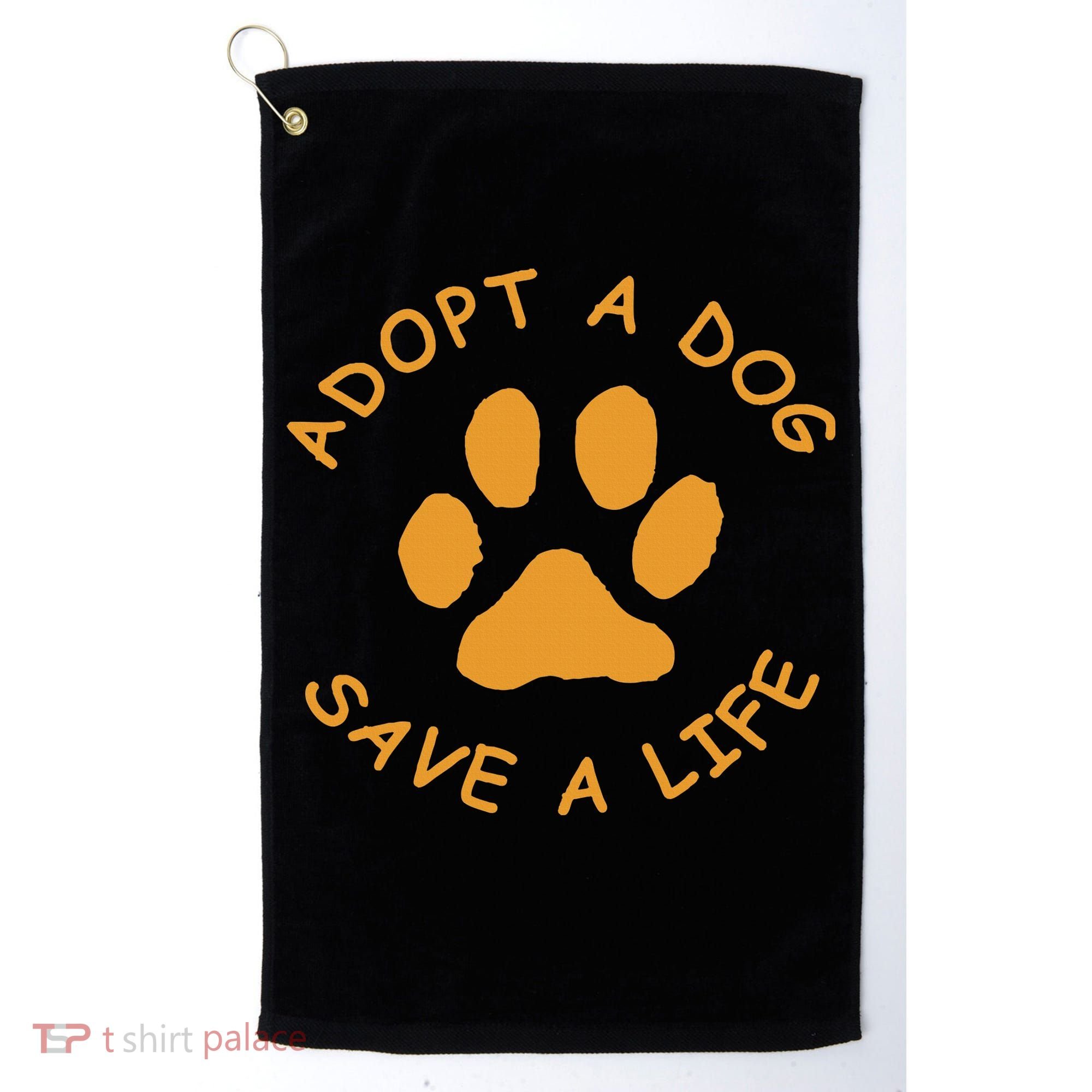 Adopt A Dog Save A Life Rescue Dog Golf Towel
