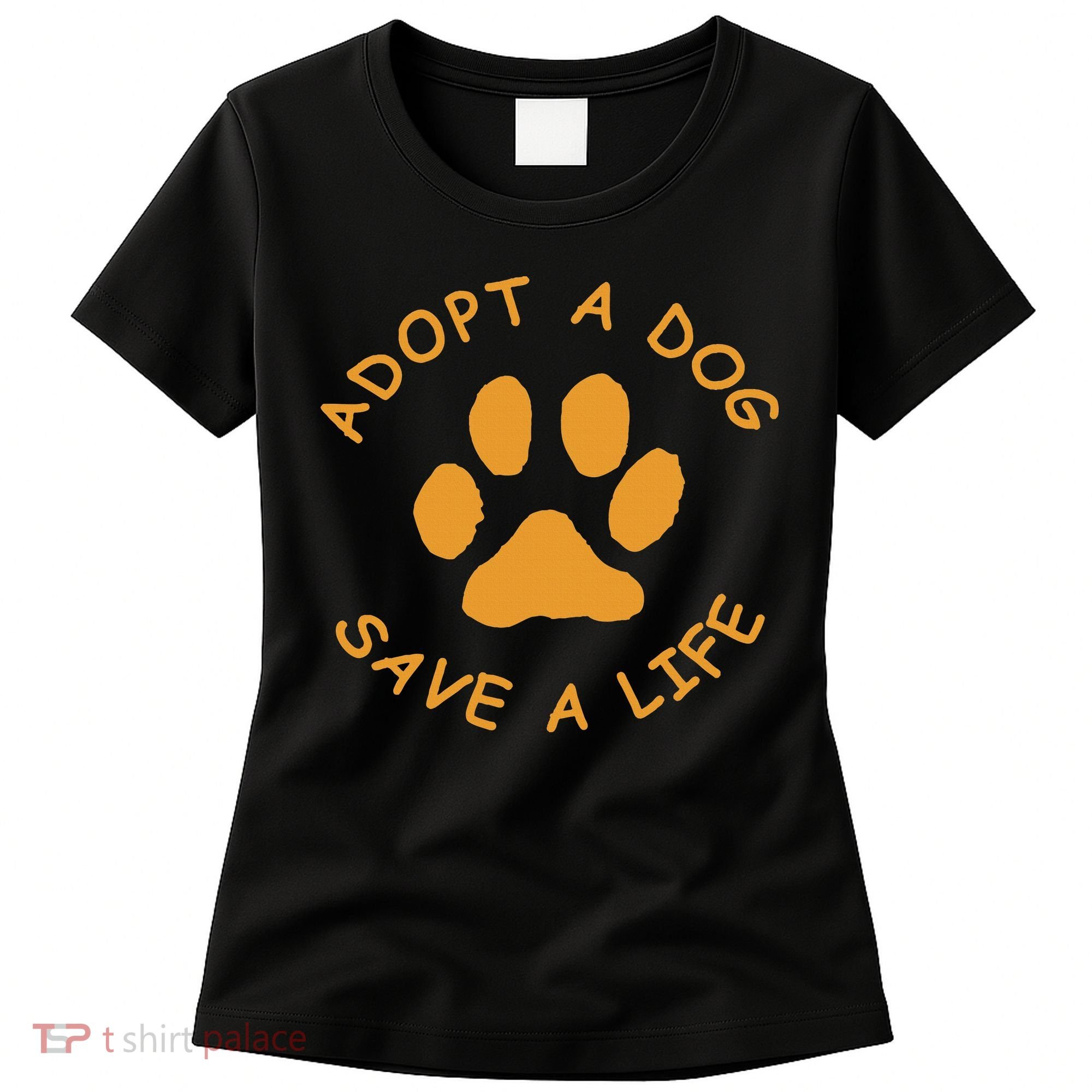 Adopt A Dog Save A Life Rescue Dog Women's T-Shirt