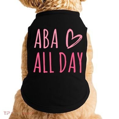 Aba All Day Autism Psychology Behavior Analyst Gift Doggie Tank