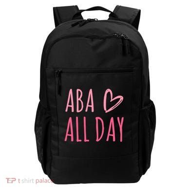 Aba All Day Autism Psychology Behavior Analyst Gift Backpack