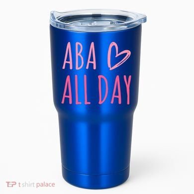 Aba All Day Autism Psychology Behavior Analyst Gift Tumbler