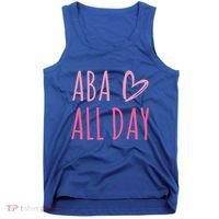 Aba All Day Autism Psychology Behavior Analyst Gift Tank Top thumb 0
