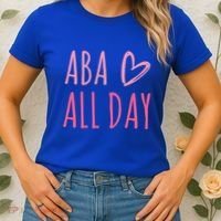 Aba All Day Autism Psychology Behavior Analyst Gift Women's T-Shirt thumb 2